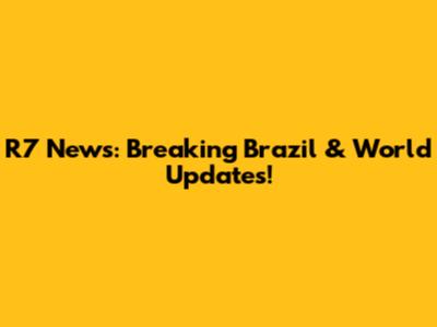 R7 News: Breaking Brazil & World Updates!