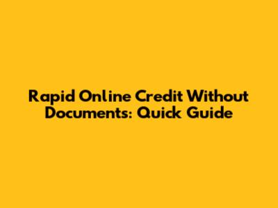 Rapid Online Credit Without Documents: Quick Guide