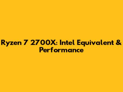 Ryzen 7 2700X: Intel Equivalent & Performance
