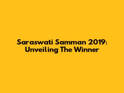 Saraswati Samman 2019: Unveiling The Winner