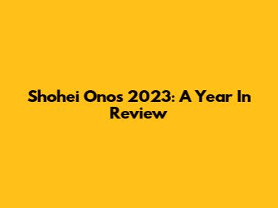 Shohei Ono's 2023: A Year In Review