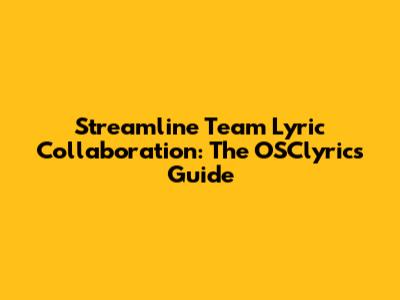 Streamline Team Lyric Collaboration: The OSClyrics Guide