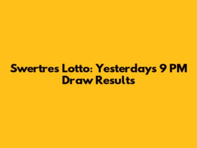 Swertres Lotto: Yesterday's 9 PM Draw Results