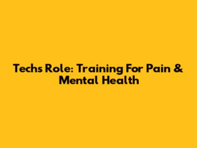 Tech's Role: Training For Pain & Mental Health