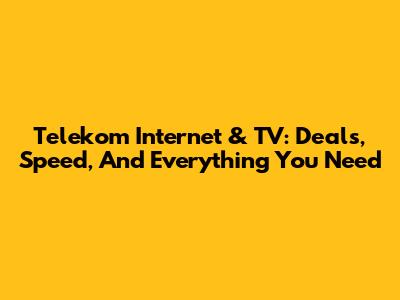 Telekom Internet & TV: Deals, Speed, And Everything You Need
