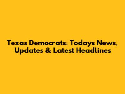 Texas Democrats: Today's News, Updates & Latest Headlines