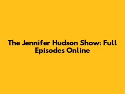 The Jennifer Hudson Show: Full Episodes Online