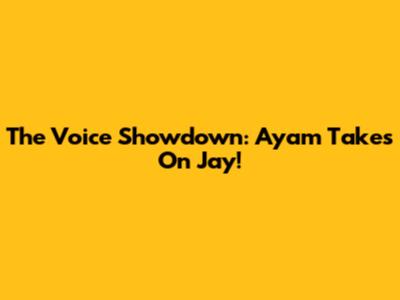 The Voice Showdown: Ayam Takes On Jay!