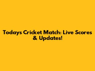 Today's Cricket Match: Live Scores & Updates!