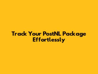 Track Your PostNL Package Effortlessly