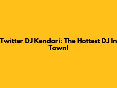 Twitter DJ Kendari: The Hottest DJ In Town!