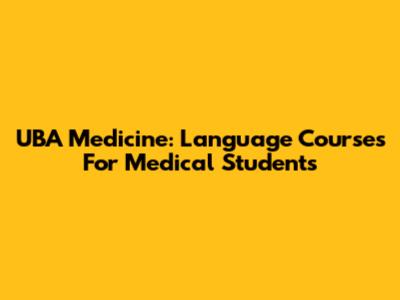 UBA Medicine: Language Courses For Medical Students