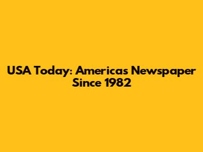 USA Today: America's Newspaper Since 1982