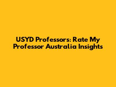 USYD Professors: Rate My Professor Australia Insights