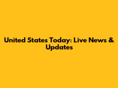 United States Today: Live News & Updates