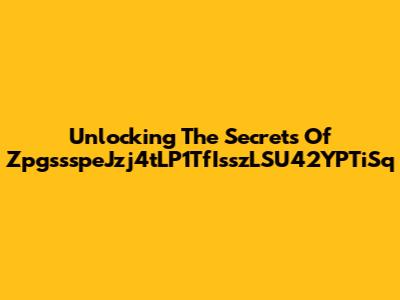 Unlocking The Secrets Of ZpgssspeJzj4tLP1TfIsszLSU42YPTiSq