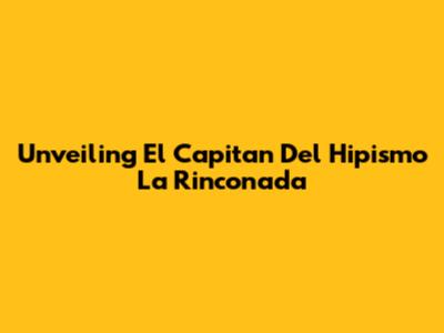 Unveiling El Capitan Del Hipismo La Rinconada