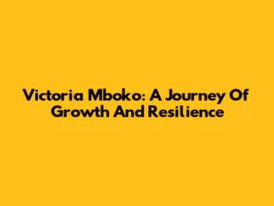 Victoria Mboko: A Journey Of Growth And Resilience