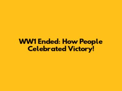 WW1 Ended: How People Celebrated Victory!