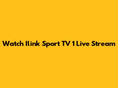 Watch Ilink Sport TV 1 Live Stream