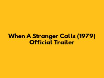 When A Stranger Calls (1979) Official Trailer