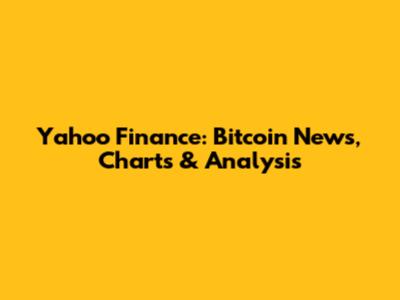Yahoo Finance: Bitcoin News, Charts & Analysis