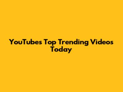 YouTube's Top Trending Videos Today