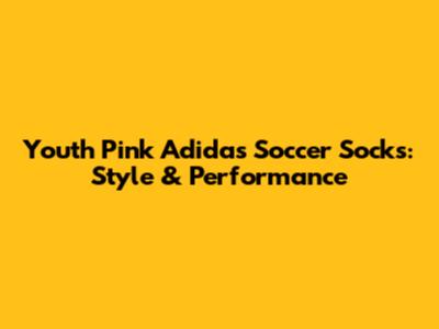 Youth Pink Adidas Soccer Socks: Style & Performance